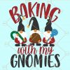 Baking with my gnomies svg