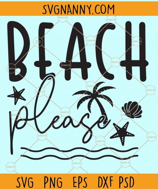 Beach please svg