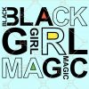 Black girl magic svg