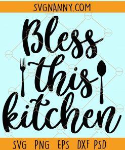 Bless this kitchen svg