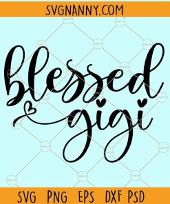 Blessed gigi svg