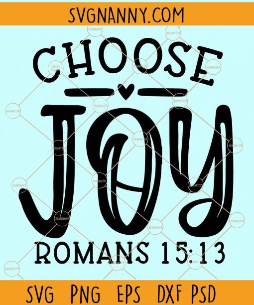 Choose joy svg