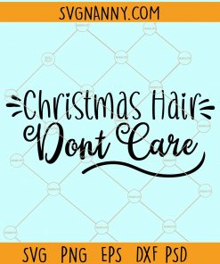 Christmas hair dont care svg