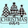 Christmas vibes svg
