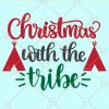 Christmas with the tribe svg