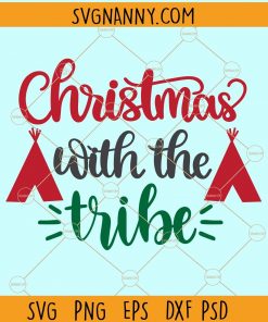 Christmas with the tribe svg