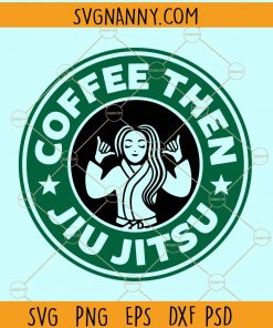 Coffee then jiu jitsu svg