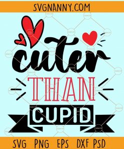 Cuter than cupid svg