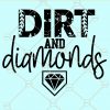 Dirt and diamonds svg