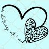Do all things with love svg