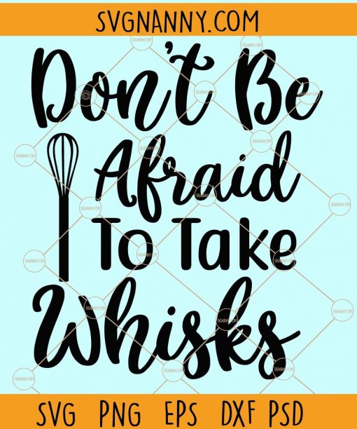 Don't be afraid to take a whisk svg