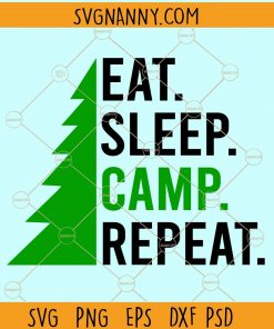 Eat sleep camp repeat svg