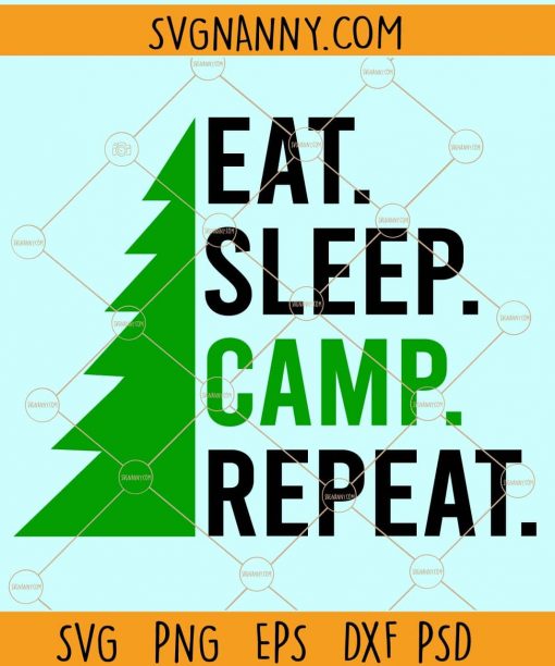 Eat sleep camp repeat svg