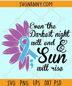 Even the darkest night will end and sun will shine svg