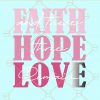 Faith hope love svg