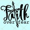 Faith over fear svg