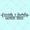 Friends and family gather here svg