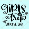 Girls trip sedona 2021 svg