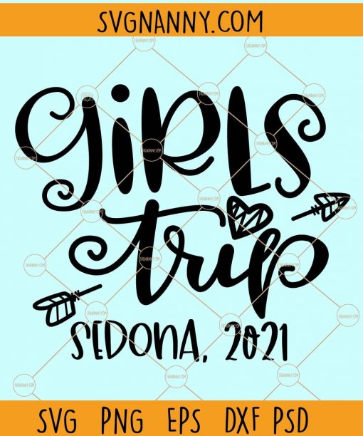 Girls trip sedona 2021 svg