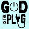 God is the plug svg