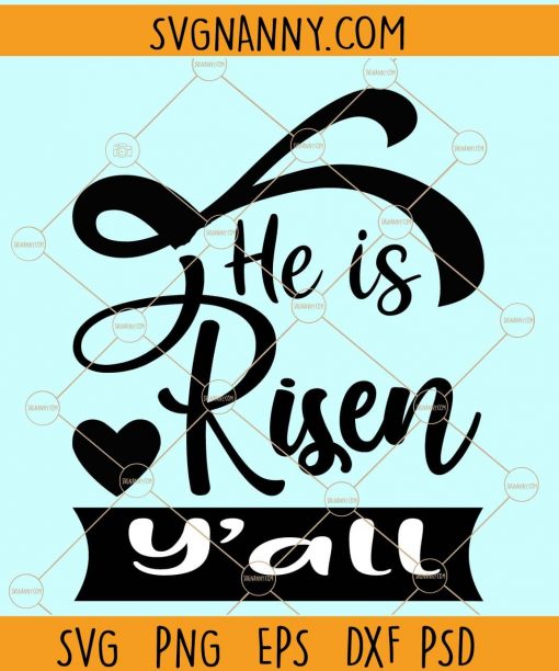 He is risen y'all svg