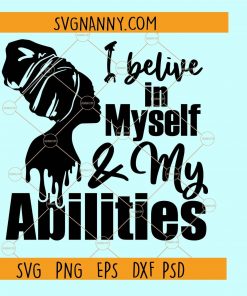 I believe in myself and my abilities svg