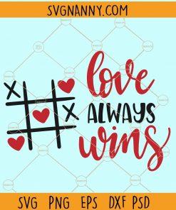 Love always wins svg