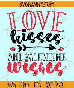 Love kisses and valentine wishes svg