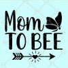 Mama to bee svg