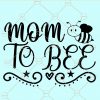 Mama to bee svg
