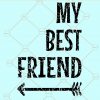 My best friend svg