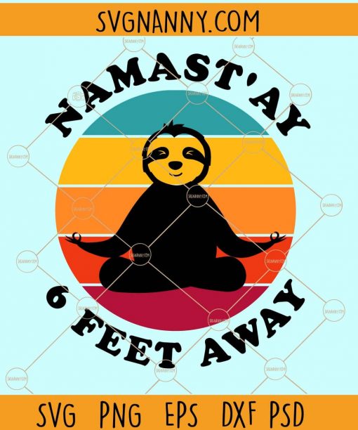 Namastay 6 feet away retro vintage svg