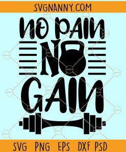No pain no gain svg