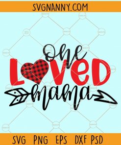 One loved mama svg