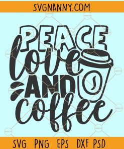 Peace love coffee svg