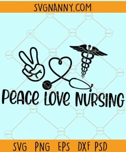 Peace love nursing svg