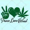 Peace love weed svg
