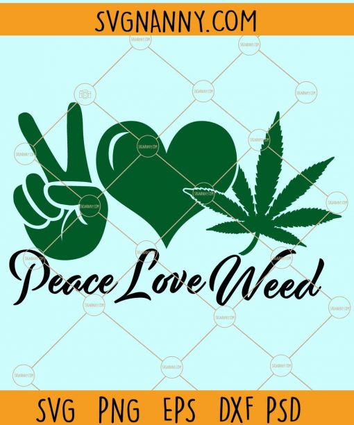 Peace love weed svg