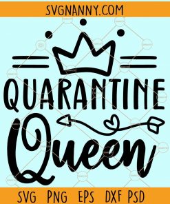 Quarantine queen svg