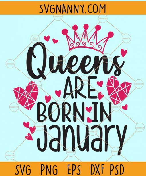 Queens are born in january svg