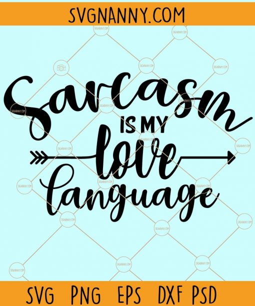Sacarsm is my love language svg