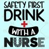Safety first drink with a nurse svg