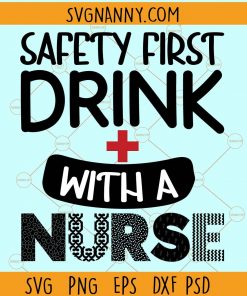Safety first drink with a nurse svg