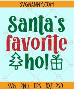 Santa's favorite ho svg