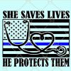 She saves lives he protects them svg