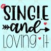 Single and loving it svg