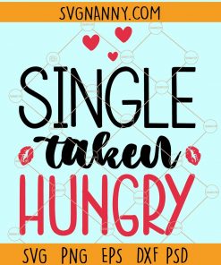 Single taken hungry svg