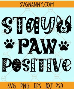 Stay paw positive svg
