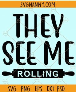 They see me rolling svg