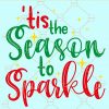 Tis the season to sparkle svg